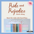 Basic Kit with Dyed Floss: Pride and Prejudice Stitch-Along